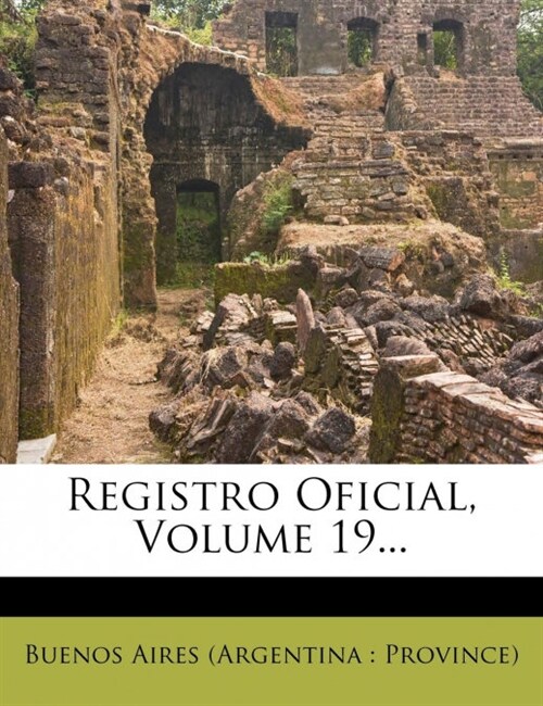 Registro Oficial, Volume 19... (Paperback)