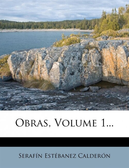 Obras, Volume 1... (Paperback)