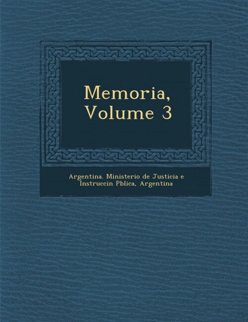 Memoria, Volume 3 (Paperback)