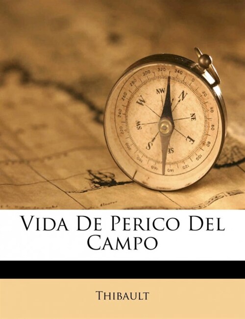 Vida De Perico Del Campo (Paperback)