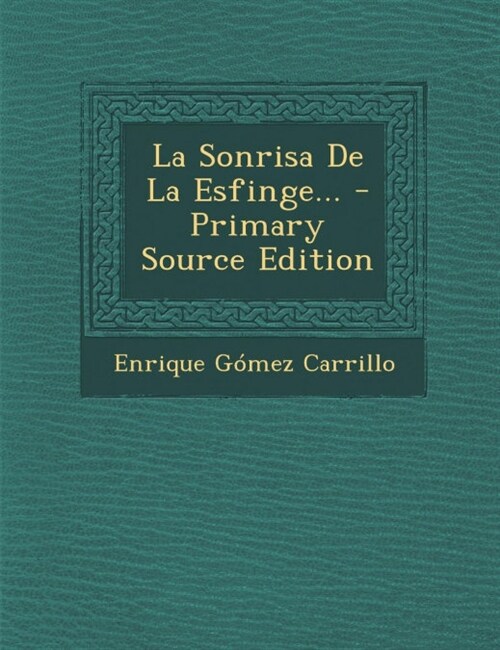 La Sonrisa de La Esfinge... - Primary Source Edition (Paperback)