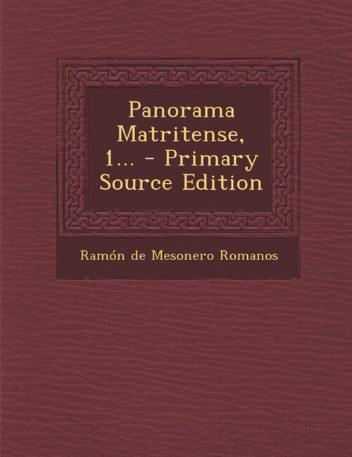 Panorama Matritense, 1... - Primary Source Edition (Paperback)