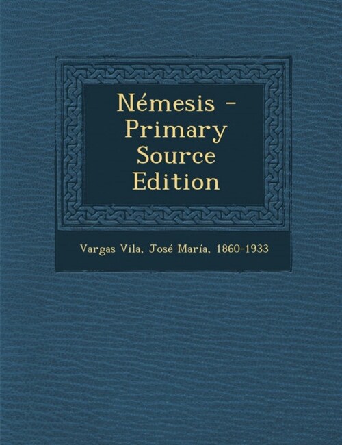 Nemesis - Primary Source Edition (Paperback)