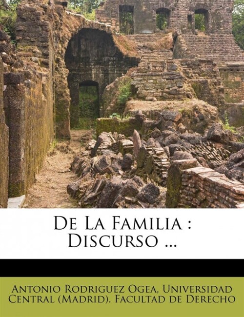 De La Familia: Discurso ... (Paperback)