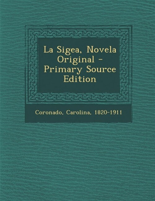 La Sigea, Novela Original (Paperback)