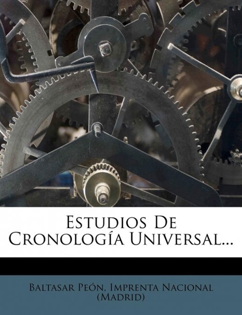 Estudios De Cronolog? Universal... (Paperback)