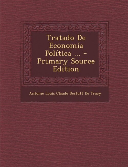 Tratado De Econom? Pol?ica ... (Paperback)