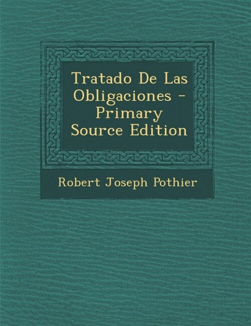 Tratado De Las Obligaciones (Paperback)