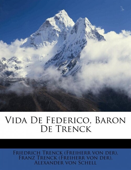 Vida De Federico, Baron De Trenck (Paperback)