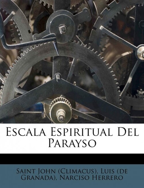 Escala Espiritual Del Parayso (Paperback)