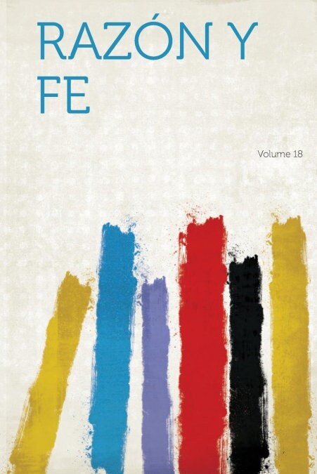 RAZON Y FE VOLUME 18 (Book)