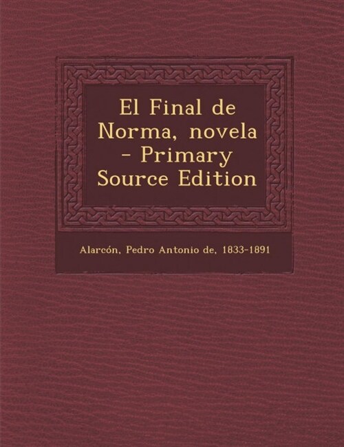 El Final de Norma, novela (Paperback)