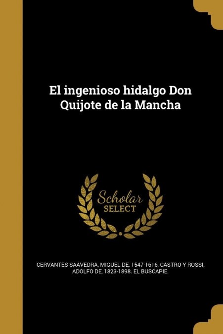 El ingenioso hidalgo Don Quijote de la Mancha (Paperback)