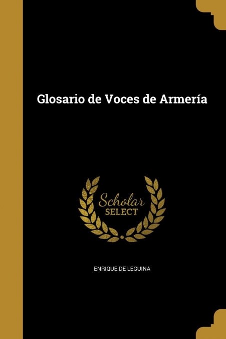 Glosario de Voces de Armer? (Paperback)