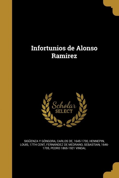 Infortunios de Alonso Ramirez (Paperback)