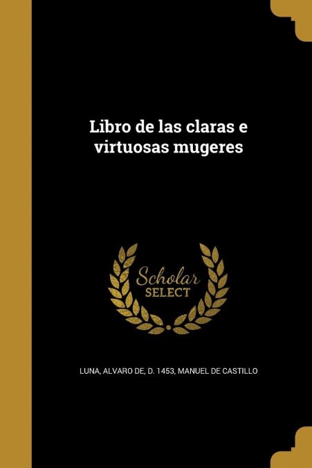 Libro de las claras e virtuosas mugeres (Paperback)