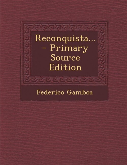 Reconquista... - Primary Source Edition (Paperback)