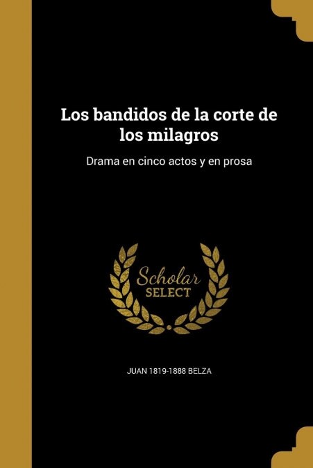 LOS BANDIDOS DE LA CORTE DE LOS MILAGROS (Book)