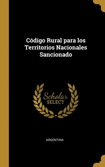 C?igo Rural para los Territorios Nacionales Sancionado (Hardcover)