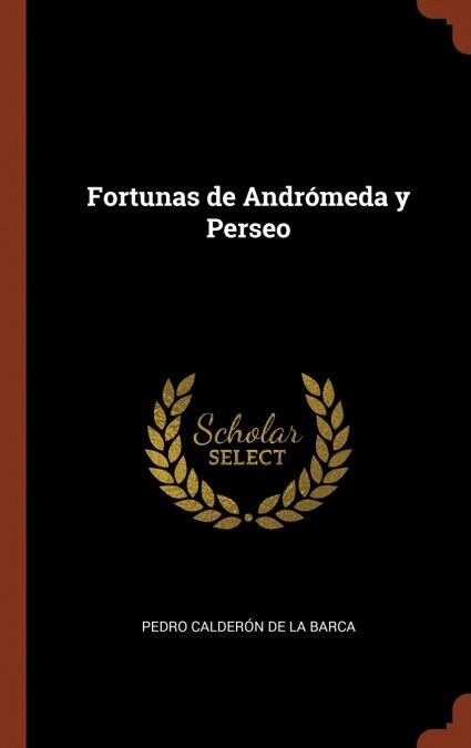 Fortunas de Andr?eda y Perseo (Hardcover)