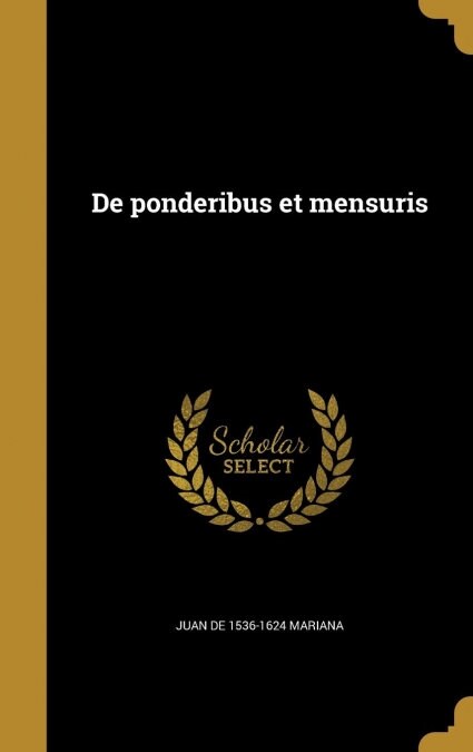 De ponderibus et mensuris (Hardcover)