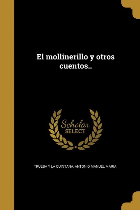 El mollinerillo y otros cuentos.. (Paperback)