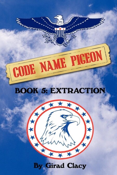 Code Name Pigeon: Book 5: Extraction (Paperback)