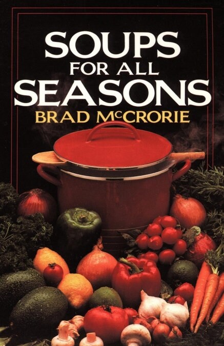 Soups for All Seasons (Paperback)