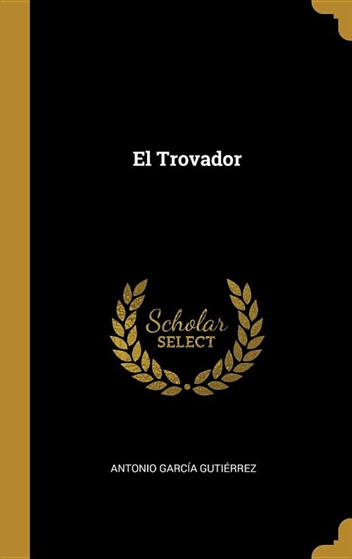 El Trovador (Hardcover)