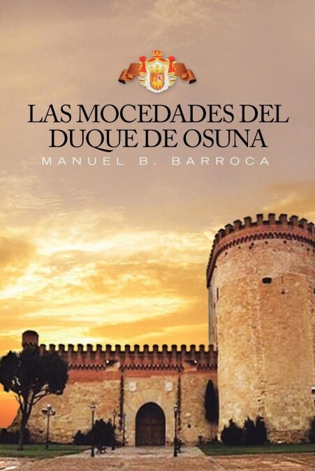 Las Mocedades del Duque de Osuna (Paperback)