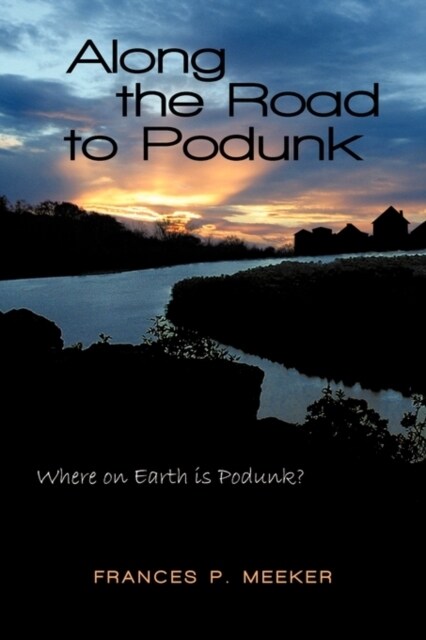 Along the Road to Podunk (Paperback)