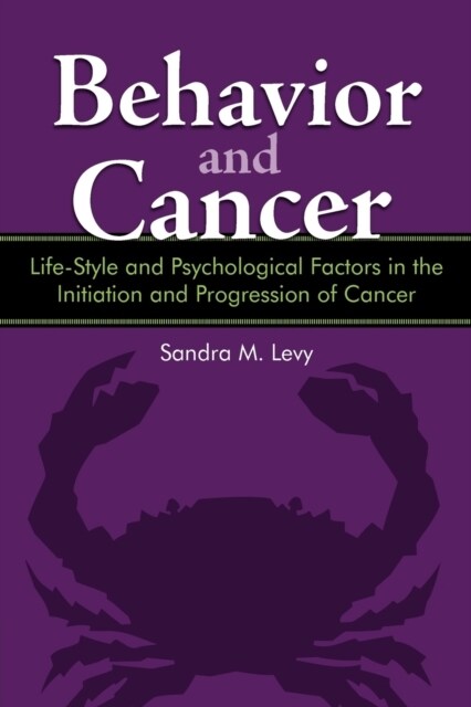 Behavior and Cancer: Life-Style and Psychological Factors in the Initiation and Progression of Cancer (Paperback)