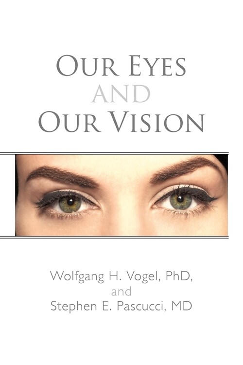Our Eyes and Our Vision (Paperback)