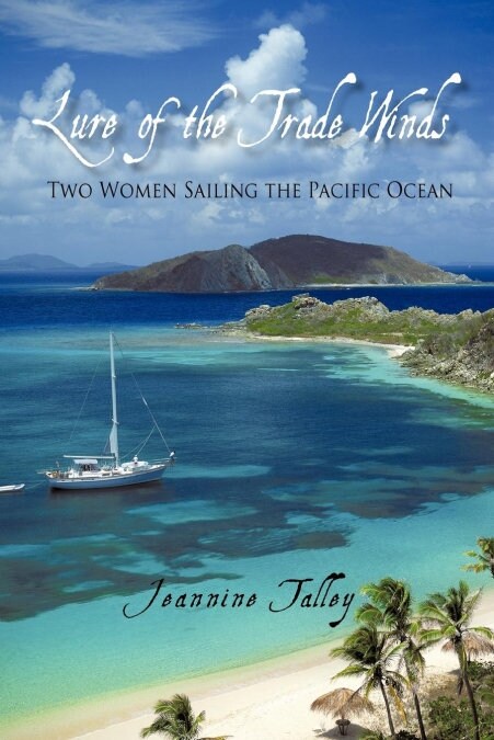 Lure of the Trade Winds: Two Women Sailing the Pacific Ocean (Paperback)