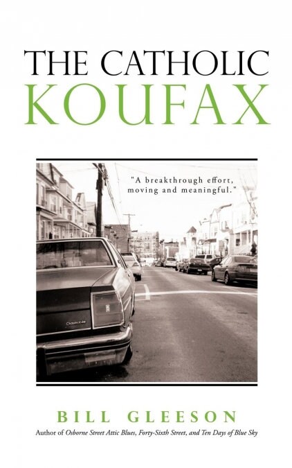 The Catholic Koufax (Paperback)