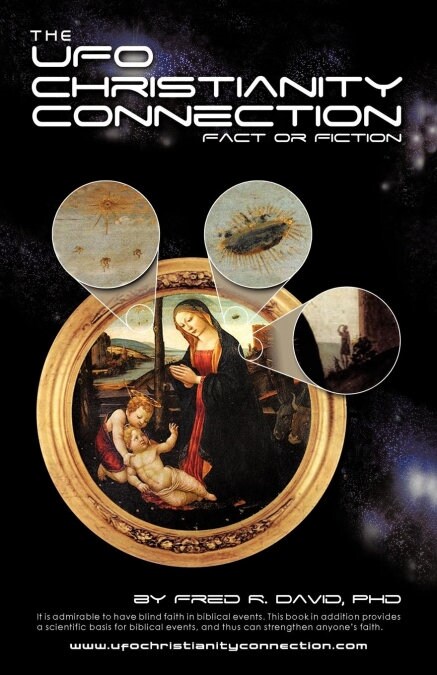 The UFO-Christianity Connection: Fact or Fiction (Paperback)