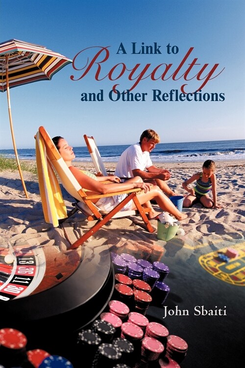 A Link to Royalty and Other Reflections (Paperback)