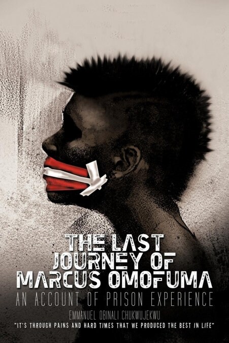 The Last Journey of Marcus Omofuma: An Account of Prison Experience (Paperback)