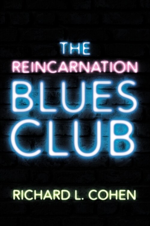 The Reincarnation Blues Club (Paperback)