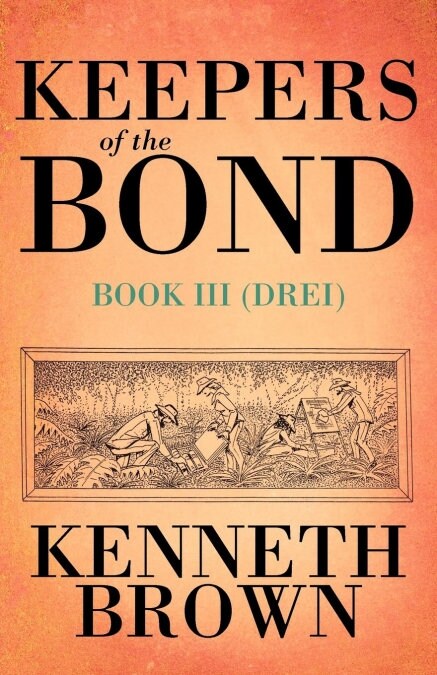 Keepers of the Bond III (Drei) (Paperback)