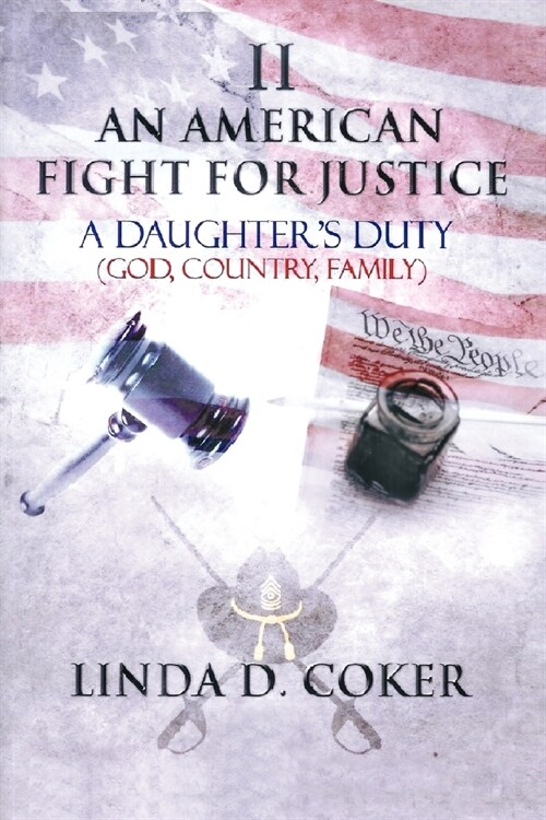 An American Fight for Justice Part 2: A Daughters Duty (Paperback)