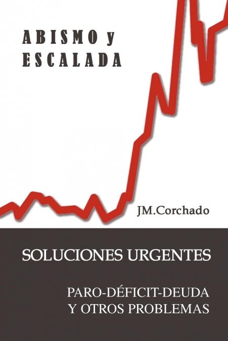 Abismo y Escalada: Soluciones Urgentes (Paperback)