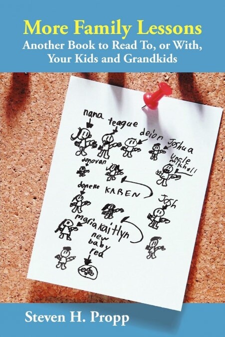 More Family Lessons: Another Book to Read To, or With, Your Kids and Grandkids (Paperback)