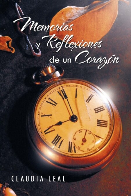 Memorias y Reflexiones de Un Corazon (Paperback)