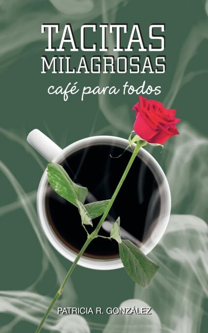 Tacitas Milagrosas: Cafe Para Todos (Paperback)