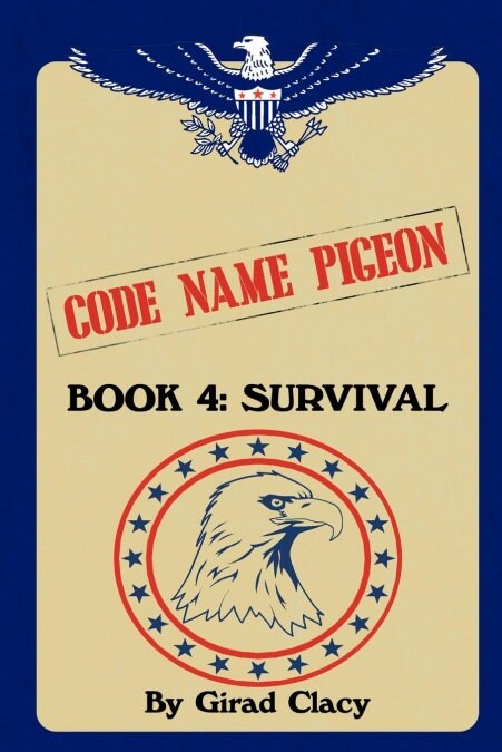 Code Name Pigeon: Book 4: Survival (Paperback)