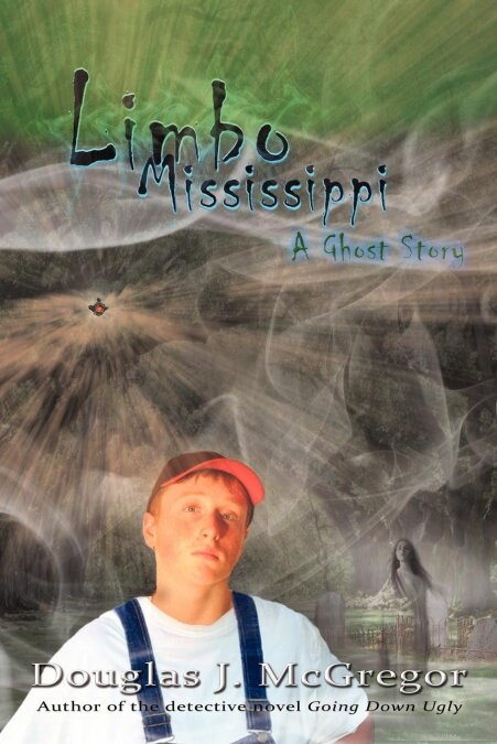 Limbo Mississippi: A Ghost Story (Paperback)