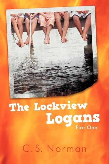 The Lockview Logans: Fire One (Paperback)