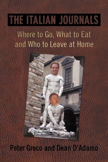 The Italian Journals: Where to Go, What to Eat and Who to Leave at Home (Paperback)