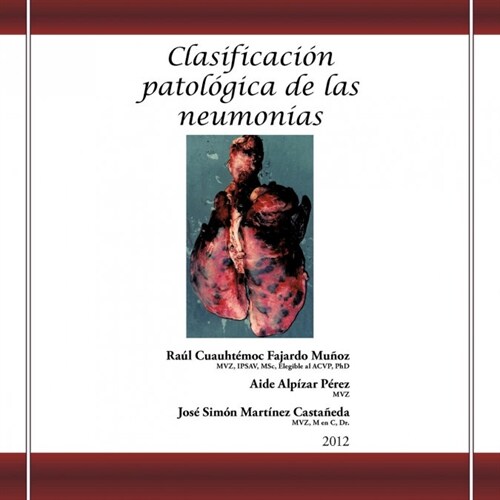 Clasificaci? patol?ica de las neumon?s (Paperback)